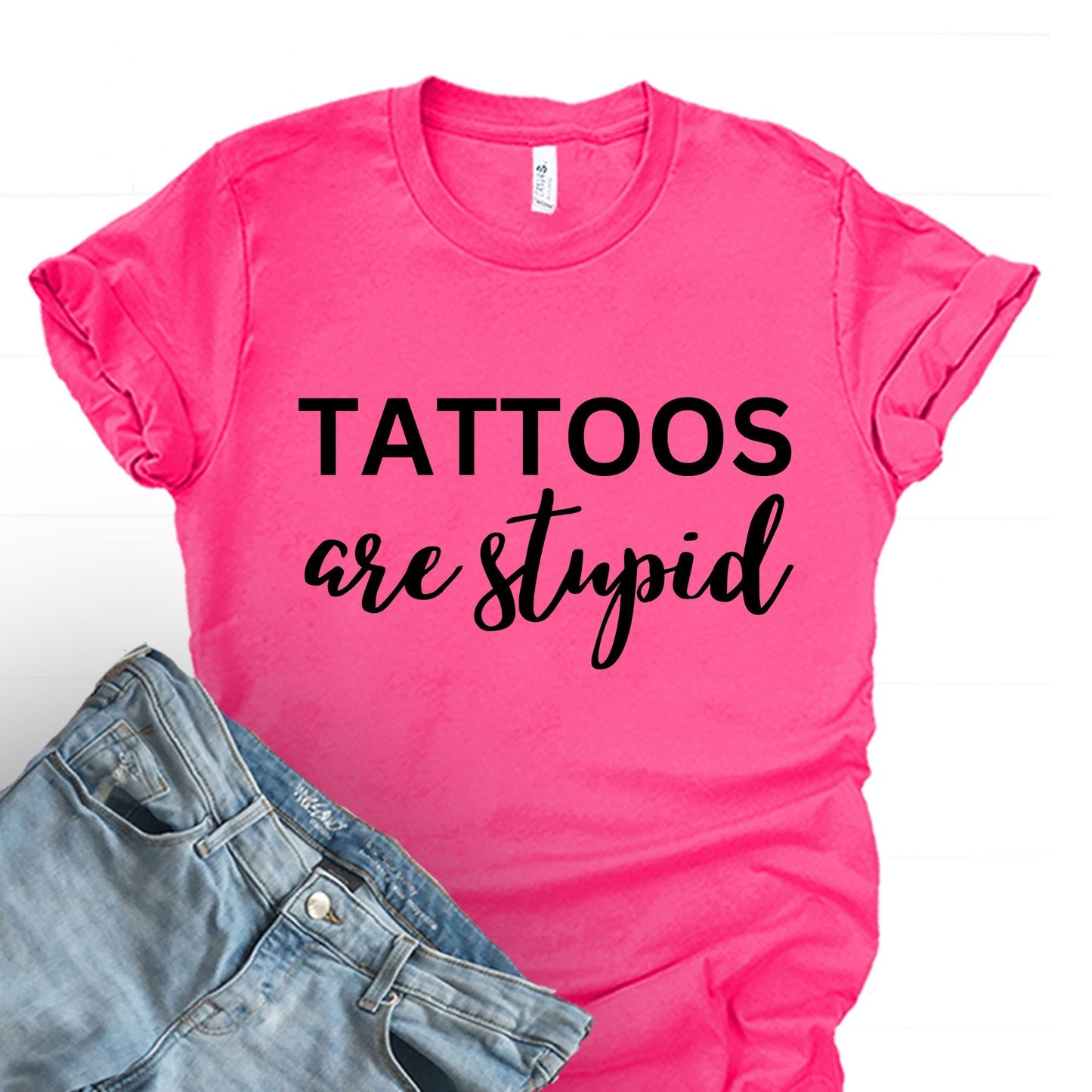 Wholesale Tattoos are Stupid Graphic Tee - Sand