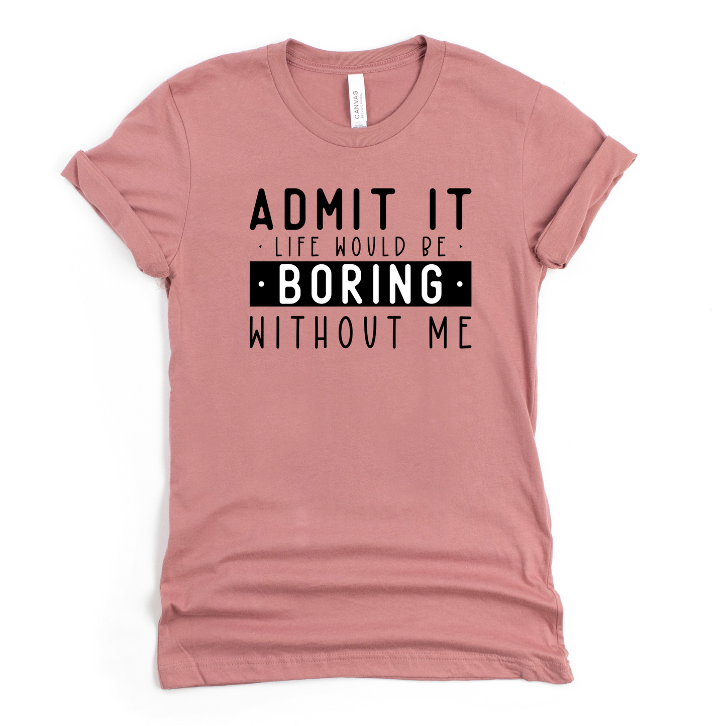 Wholesale Life would be boring Graphic Tee - Mauve Tee