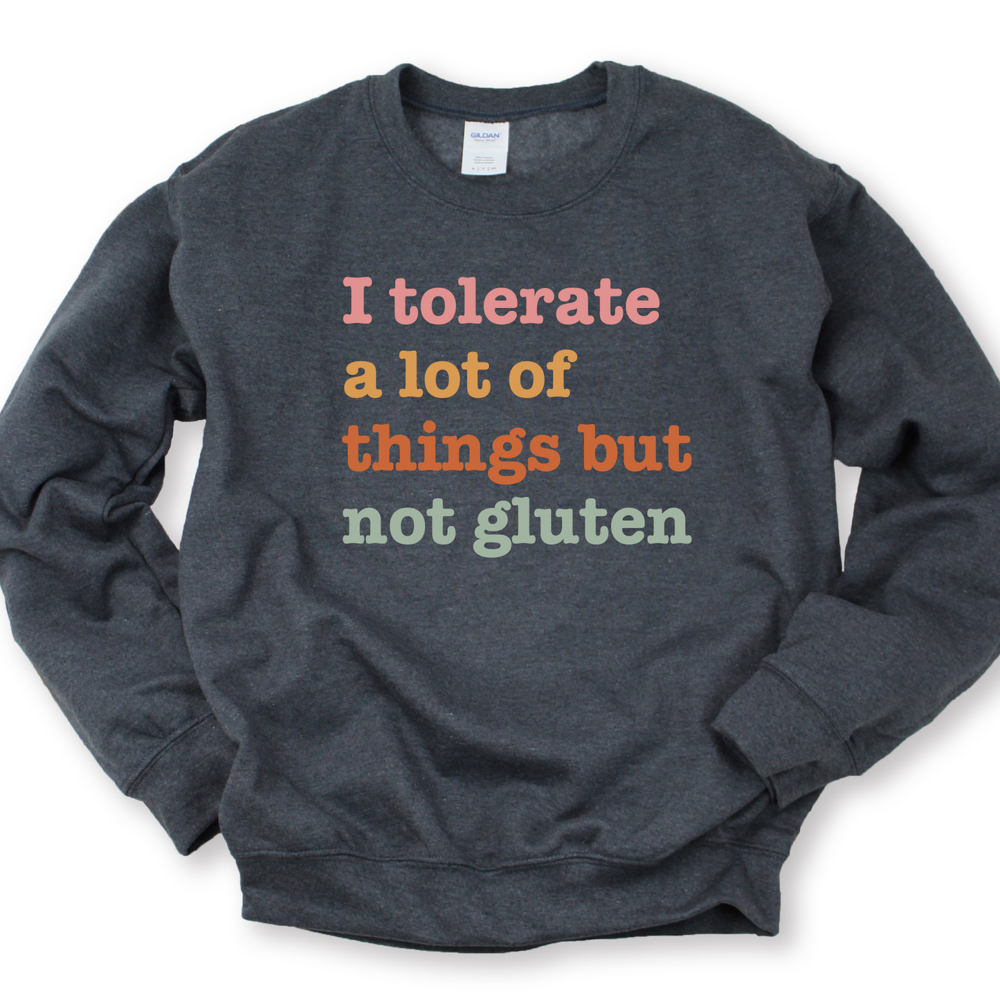 Wholesale I tolerate a lot of things - Military Green Sweatshirt
