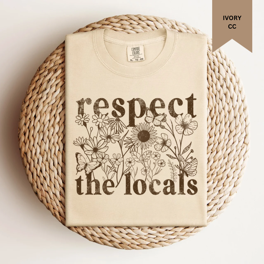 Respect the Locals Tee.