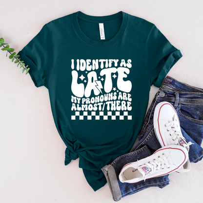 Wholesale I identify as late Graphic Tee - Atlantic Tee