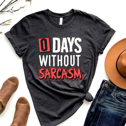 Wholesale 0 days without sarcasm Graphic Tee - Black Tee