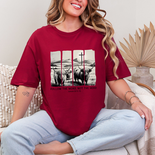 Follow the Word, Not the Herd Graphic Tee