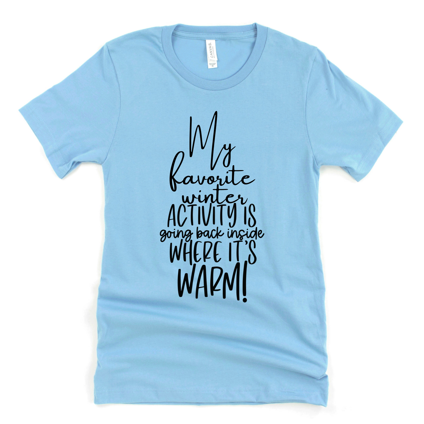 Wholesale My favorite Winter activity Graphic Tee - Carolina Blue Tee