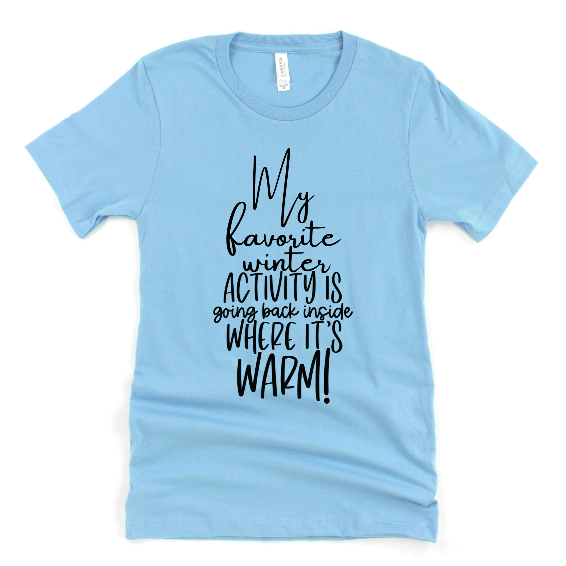 Wholesale My favorite Winter activity Graphic Tee - Carolina Blue Tee