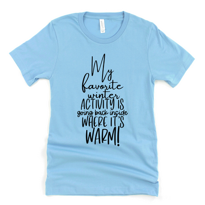 Wholesale My favorite Winter activity Graphic Tee - Carolina Blue Tee