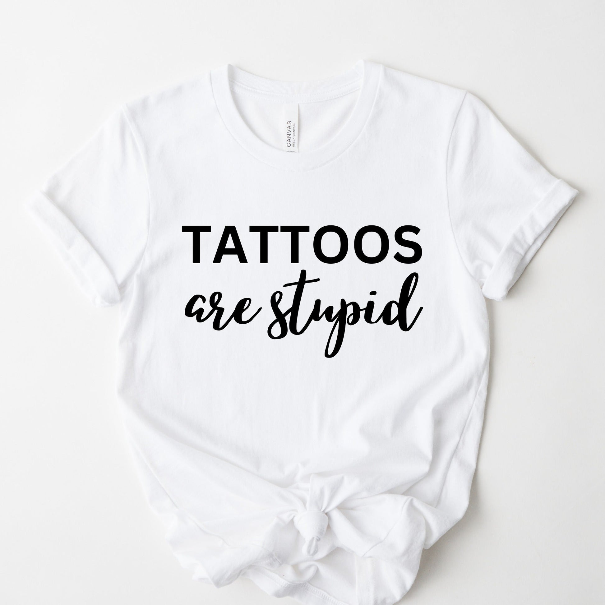 Wholesale Tattoos are Stupid Graphic Tee - Whitte