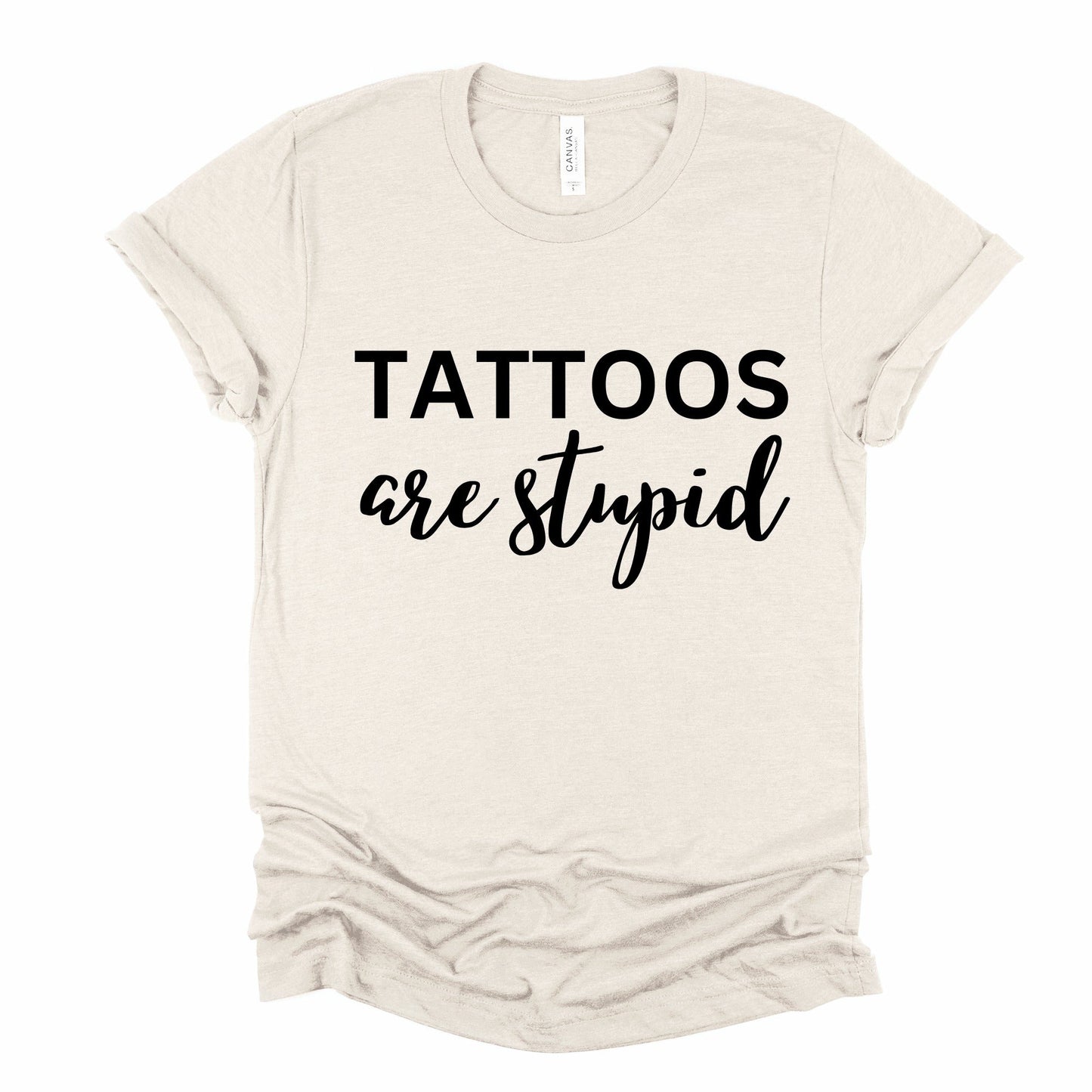 Wholesale Tattoos are Stupid Graphic Tee - Fuchsia