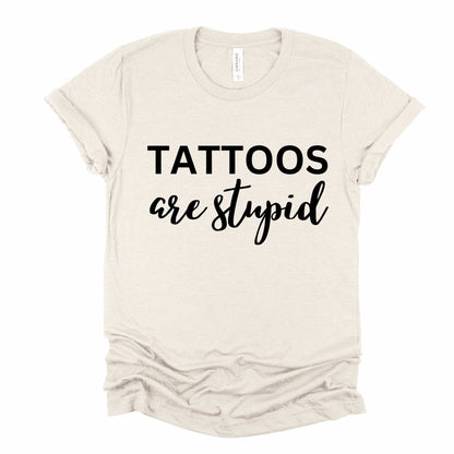 Wholesale Tattoos are Stupid Graphic Tee - Fuchsia