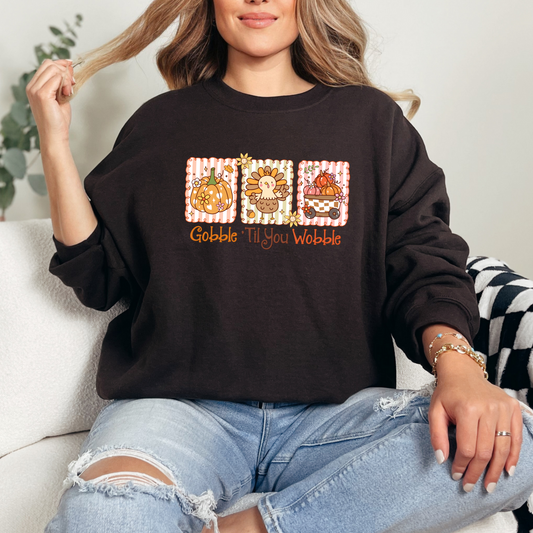Gobble Til You Wobble Sweatshirt