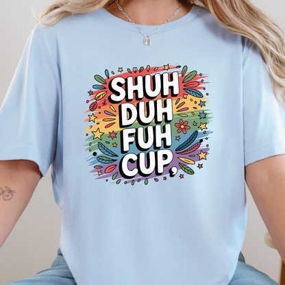 Wholesale Shuh Duh Fuh Cup Graphic Tee - Baby Blue