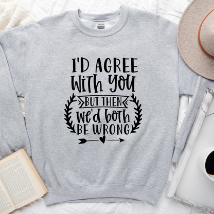 Wholesale We'd both be wrong - Heather Grey Sweatshirt