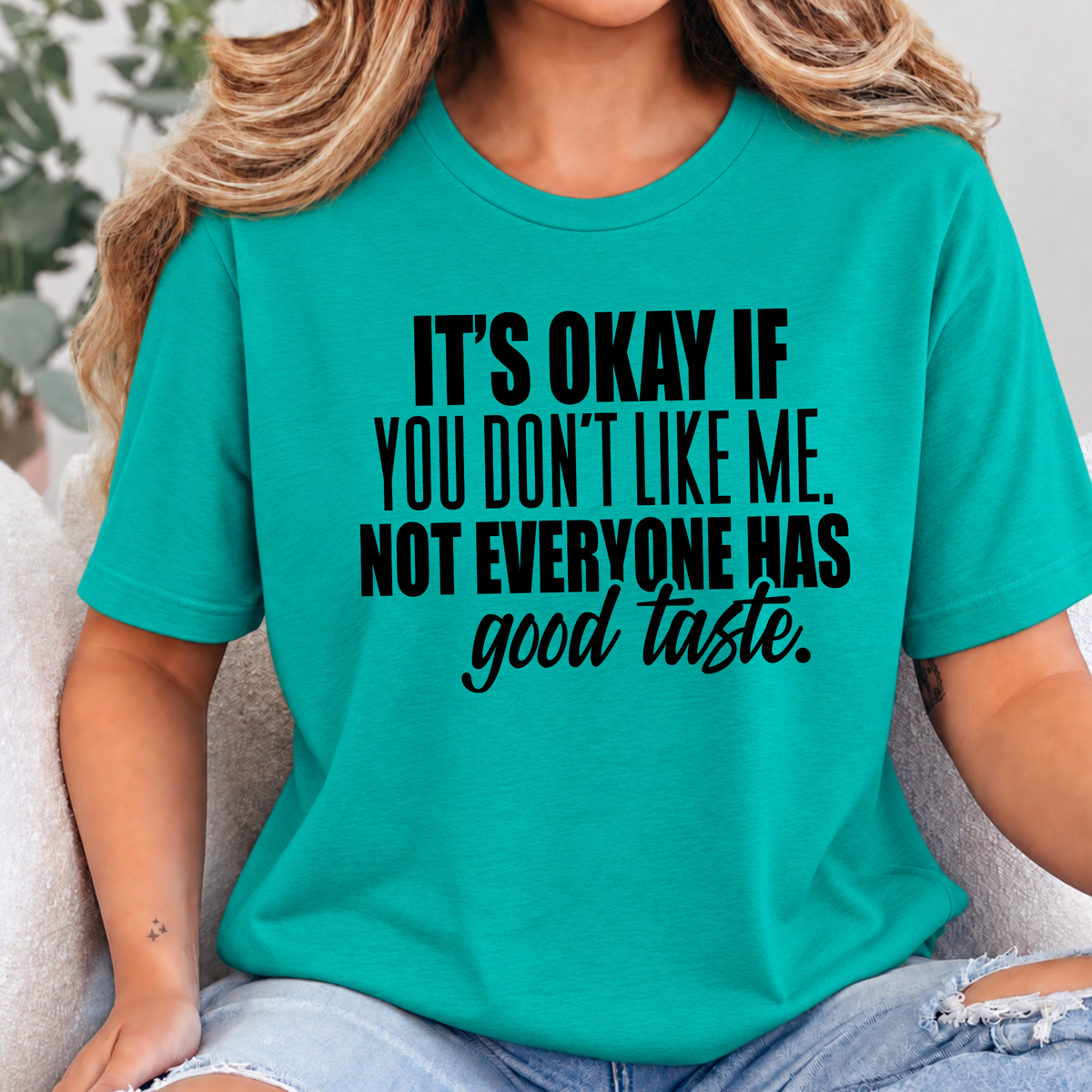 Wholesale Not Everyone Has Good Taste Graphic Tee - Teal