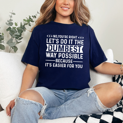 Wholesale No You're Right Graphic Tee - Navy Tee