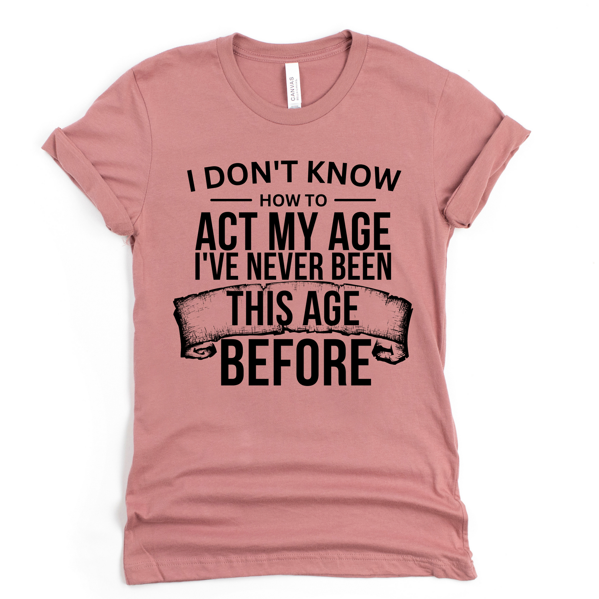 Wholesale Act my age Graphic Tee - Mauve Tee