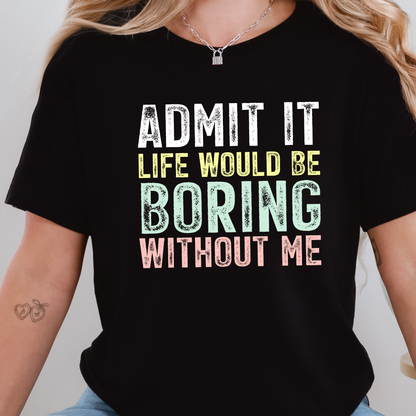 Wholesale Boring Without Me Graphic Tee - Black Tee