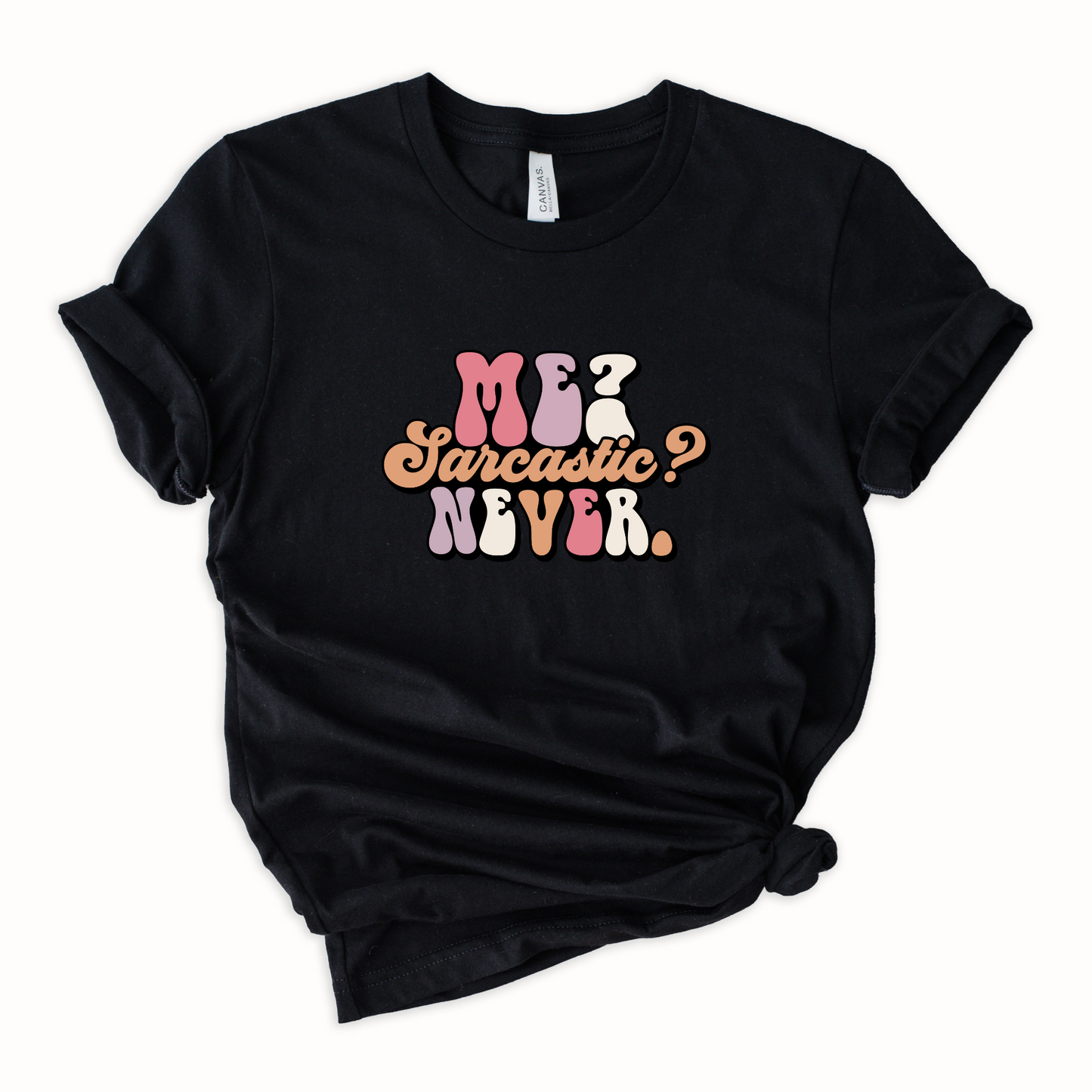 Wholesale Me Sarcastic? Never Graphic Tee - Black Tee