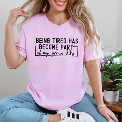 Being Tired Graphic Tee