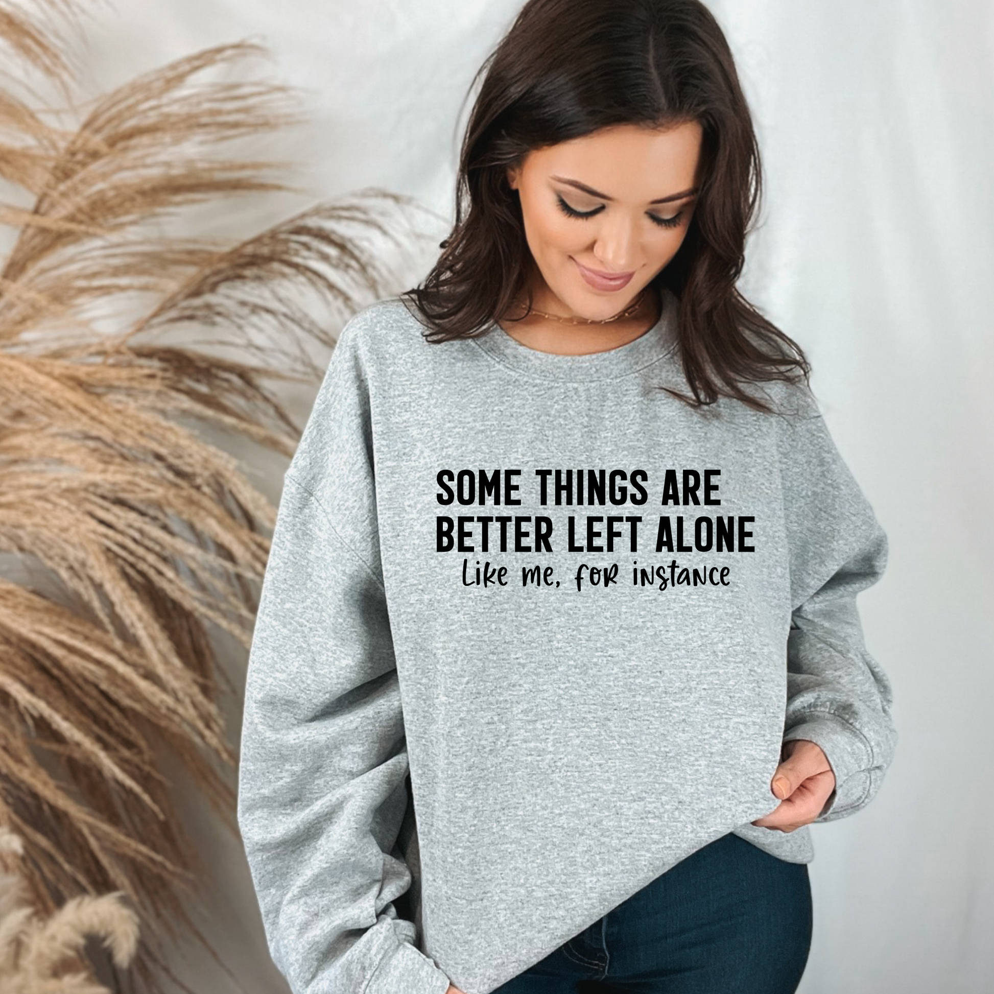 Wholesale Some Things are Better Left Alone Sweatshirt - Grey Sweatshirt