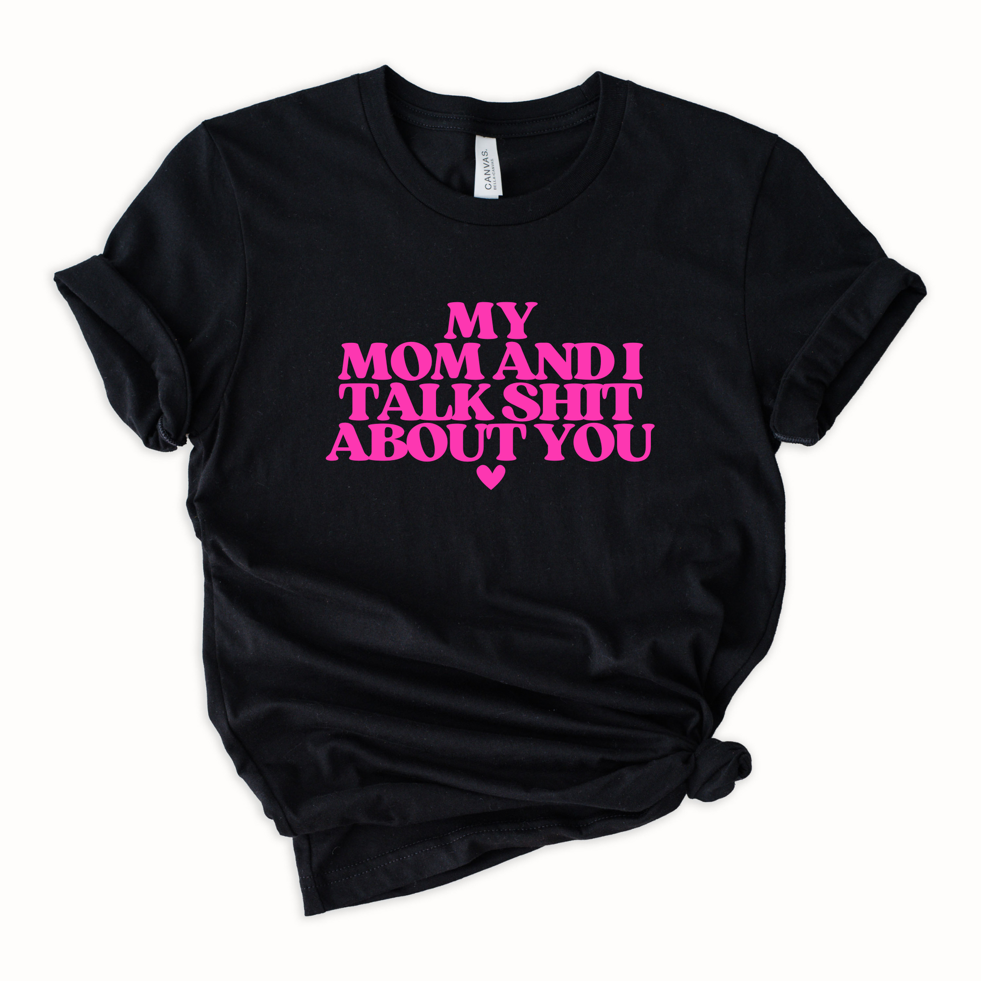 Wholesale My mom and I talk shit - Black Tee