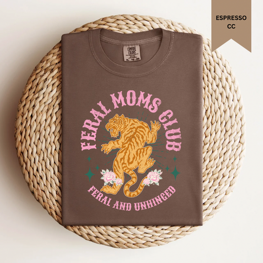 Feral and Unhinged Tee.