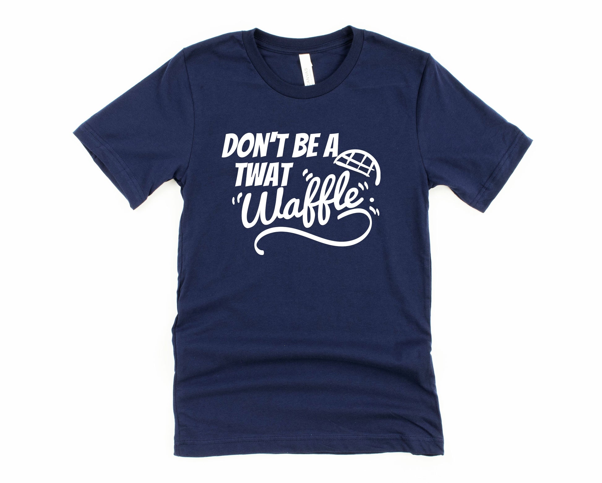 Wholesale Don't be a Twat Waffle Graphic Tee - White