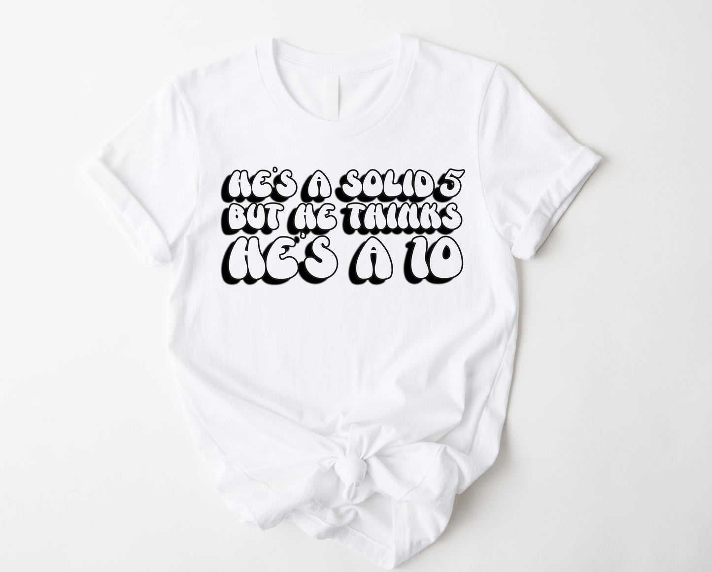Wholesale Thinks He's a 10 Graphic Tee - White