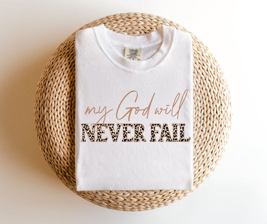 My God Will Never Fail TEE.