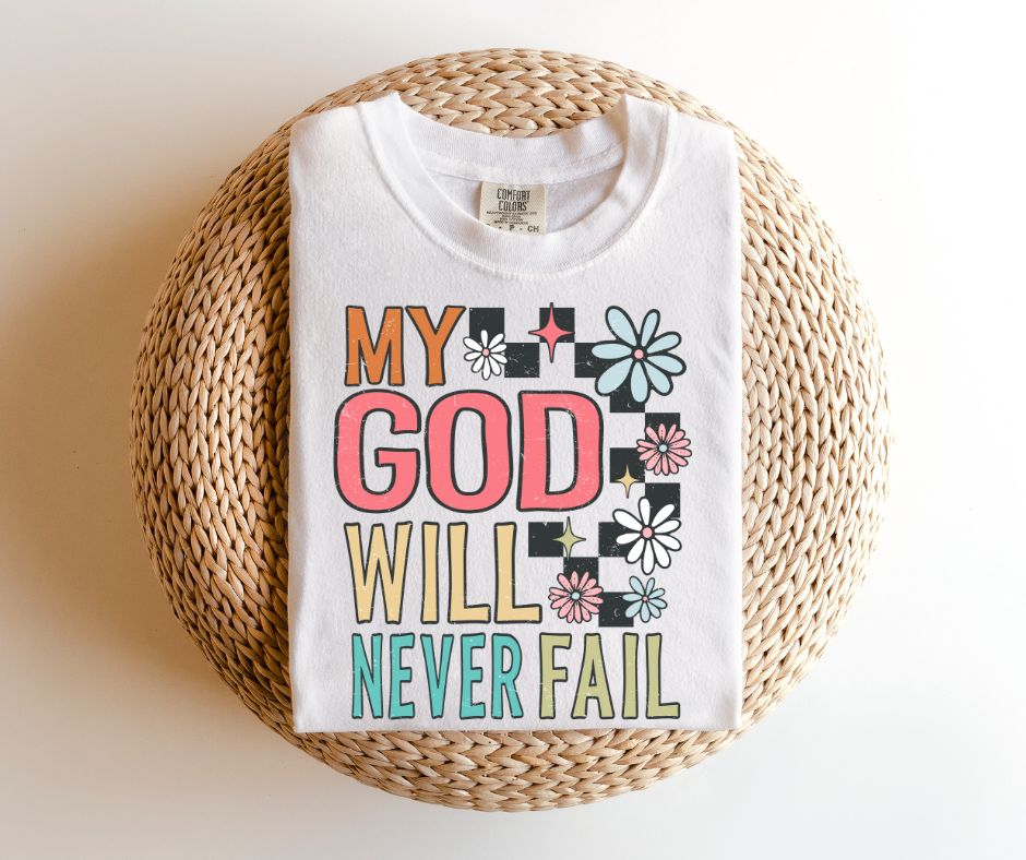 My God Will Never Fail TEE.