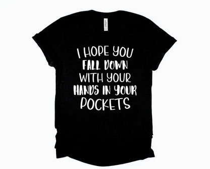 Wholesale I Hope You Fall Down Graphic Tee - White