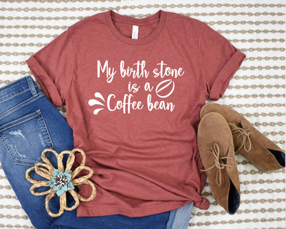 Wholesale My Birthstone is a Coffee Bean Graphic Tee - Maroon