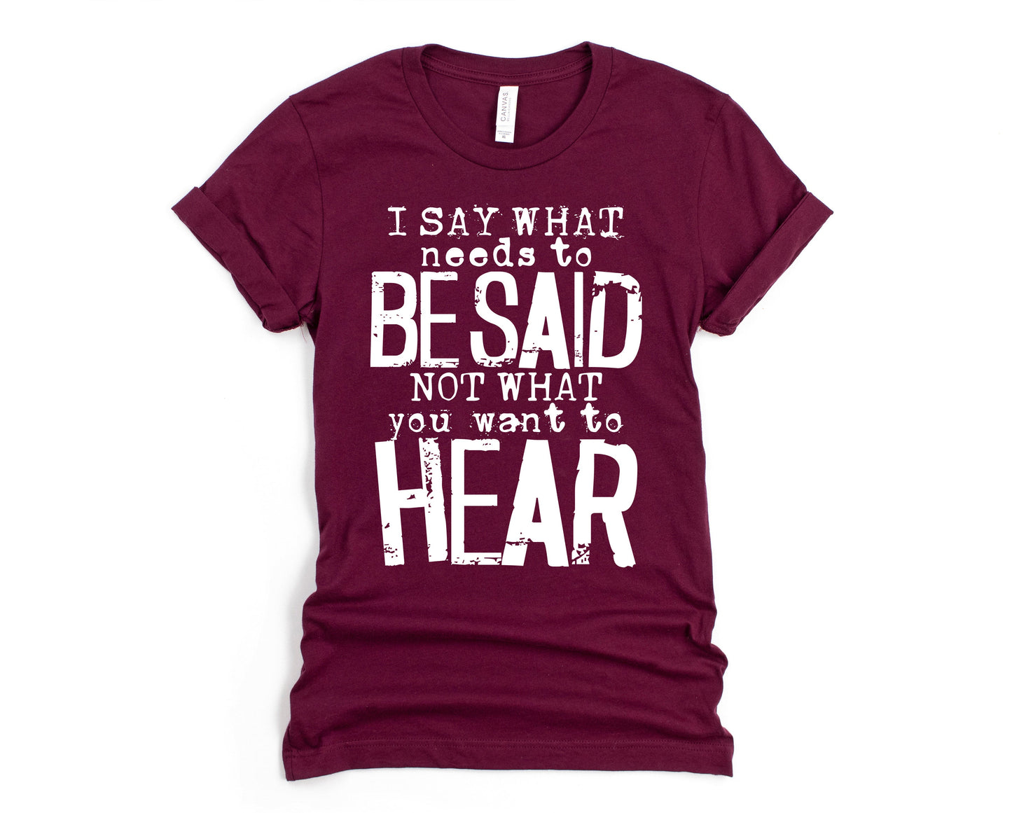 Wholesale I Say What Needs to Be Said Graphic Tee - White Tee