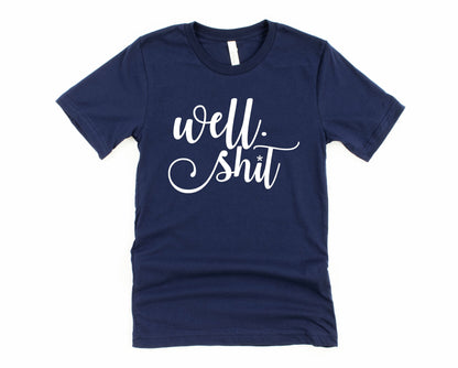 Wholesale Well, Shit Graphic Tee - Navy