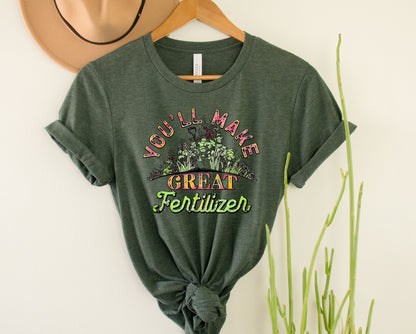 Wholesale You'll Make Great Fertilizer Graphic Tee - Heather Forest