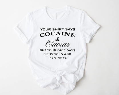 Wholesale Your Face Says Fishsticks Graphic Tee - White